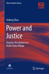 book Power and Justice: Disputes Resolution in a North China Village