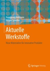 book Aktuelle Werkstoffe: Neue Materialien für innovative Produkte