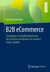 book B2B eCommerce : Grundlagen, Geschäftsmodelle und Best Practices im Business-to-Business Online-Handel