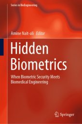 book Hidden Biometrics: When Biometric Security Meets Biomedical Engineering