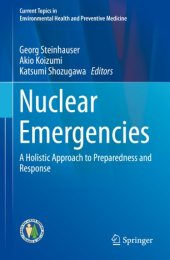 book Nuclear Emergencies: A Holistic Approach to Preparedness and Response