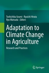 book Adaptation to Climate Change in Agriculture: Research and Practices