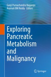 book Exploring Pancreatic Metabolism and Malignancy