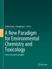 book A New Paradigm for Environmental Chemistry and Toxicology: From Concepts to Insights