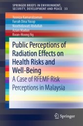 book Public Perceptions of Radiation Effects on Health Risks and Well-Being: A Case of RFEMF Risk Perceptions in Malaysia