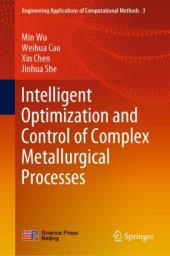 book Intelligent Optimization and Control of Complex Metallurgical Processes