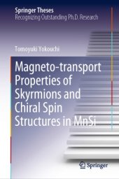 book Magneto-transport Properties of Skyrmions and Chiral Spin Structures in MnSi