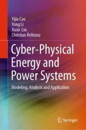 book Cyber-Physical Energy and Power Systems: Modeling, Analysis and Application