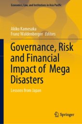 book Governance, Risk and Financial Impact of Mega Disasters: Lessons from Japan