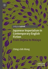 book Japanese Imperialism in Contemporary English Fiction: From Dejima to Malaya