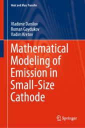 book Mathematical Modeling of Emission in Small-Size Cathode