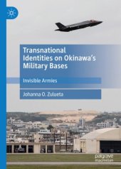 book Transnational Identities on Okinawa’s Military Bases: Invisible Armies