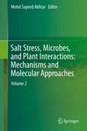 book Salt Stress, Microbes, and Plant Interactions: Mechanisms and Molecular Approaches: Volume 2