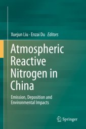 book Atmospheric Reactive Nitrogen in China: Emission, Deposition and Environmental Impacts