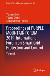 book Proceedings of PURPLE MOUNTAIN FORUM 2019-International Forum on Smart Grid Protection and Control: Volume I