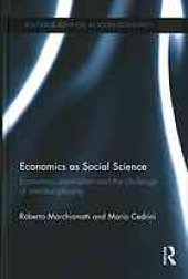 book Economics as social science : economics imperialism and the challenge of interdisciplinary