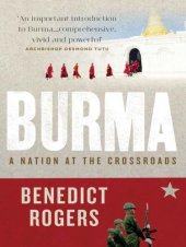 book Burma: A Nation At The Crossroads