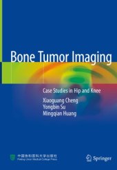 book Bone Tumor Imaging: Case Studies in Hip and Knee