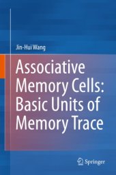 book Associative Memory Cells: Basic Units of Memory Trace