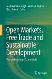 book Open Markets, Free Trade and Sustainable Development: Perspectives from EU and India