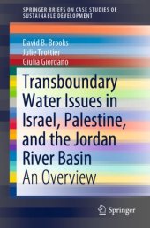 book Transboundary Water Issues in Israel, Palestine, and the Jordan River Basin: An Overview