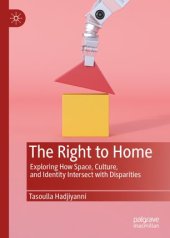 book The Right to Home: Exploring How Space, Culture, and Identity Intersect with Disparities