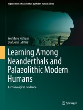 book Learning Among Neanderthals and Palaeolithic Modern Humans: Archaeological Evidence