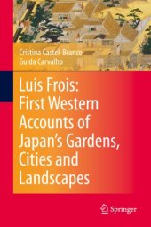 book Luis Frois: First Western Accounts of Japan's Gardens, Cities and Landscapes