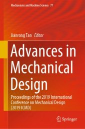 book Advances in Mechanical Design: Proceedings of the 2019 International Conference on Mechanical Design (2019 ICMD)