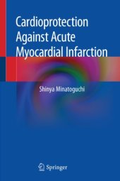 book Cardioprotection Against Acute Myocardial Infarction