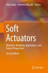 book Soft Actuators: Materials, Modeling, Applications, and Future Perspectives