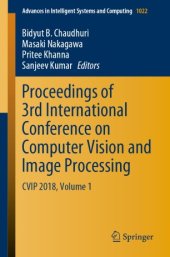 book Proceedings of 3rd International Conference on Computer Vision and Image Processing: CVIP 2018, Volume 1