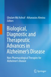 book Biological, Diagnostic and Therapeutic Advances in Alzheimer's Disease: Non-Pharmacological Therapies for Alzheimer's Disease