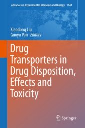 book Drug Transporters in Drug Disposition, Effects and Toxicity