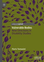 book Vulnerable Bodies: New Directions in Disability Studies