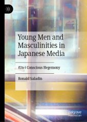 book Young Men and Masculinities in Japanese Media: (Un-) Conscious Hegemony