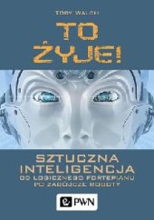 book To żyje! Sztuczna inteligencja. Od logicznego fortepianu po zabójcze roboty