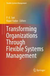 book Transforming Organizations Through Flexible Systems Management