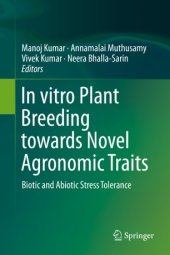 book In vitro Plant Breeding towards Novel Agronomic Traits: Biotic and Abiotic Stress Tolerance