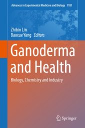 book Ganoderma and Health: Biology, Chemistry and Industry