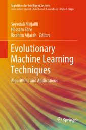 book Evolutionary Machine Learning Techniques: Algorithms and Applications