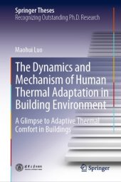 book The Dynamics and Mechanism of Human Thermal Adaptation in Building Environment: A Glimpse to Adaptive Thermal Comfort in Buildings