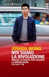 book Noi siamo la rivoluzione. Perché la piazza può salvare la democrazia