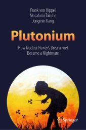 book Plutonium: How Nuclear Power’s Dream Fuel Became a Nightmare