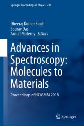 book Advances in Spectroscopy: Molecules to Materials: Proceedings of NCASMM 2018