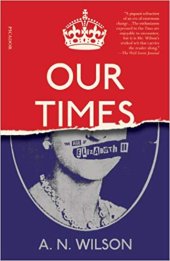 book Our Times: The Age of Elizabeth II