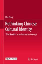 book Rethinking Chinese Cultural Identity: "The Hualish" as an Innovative Concept