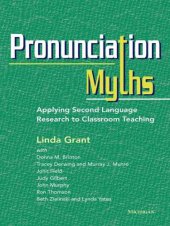 book Pronunciation Myths: Applying Second Language Research to Classroom Teaching