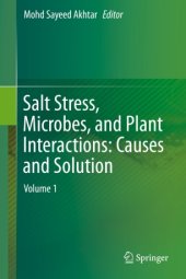 book Salt Stress, Microbes, and Plant Interactions: Causes and Solution: Volume 1