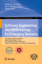 book Software Engineering and Methodology for Emerging Domains: 16th National Conference, NASAC 2017, Harbin, China, November 4–5, 2017, and 17th National Conference, NASAC 2018, Shenzhen, China, November 23–25, 2018, Revised Selected Papers